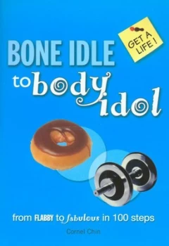 Image of Bone Idle to Body Idol by Cornel Chin Paperback