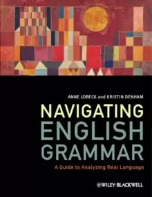 Image of Navigating English Grammar : A Guide to Analyzing Real Language