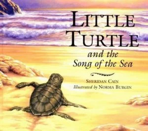 Image of Little Turtle and the Song of the Sea by Sheridan Cain and Norma Burgin Hardback