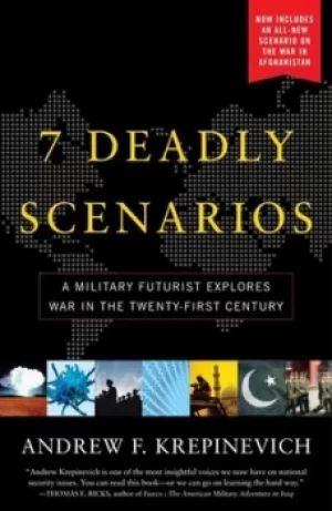Image of 7 deadly scenarios by Andrew F. Krepinevich