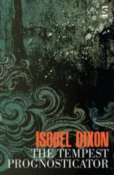 Image of The Tempest Prognosticator by Isobel Dixon Paperback