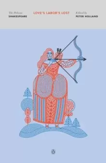 Image of Love's Labor's Lost : The Pelican Shakespeare