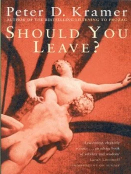 Image of Should You Leave by Peter D Kramer Paperback