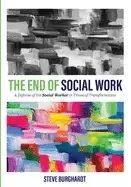 Image of end of social work a defense of the social worker in times of transformatio