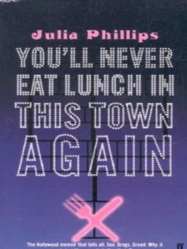 Image of Youll Never Eat Lunch in This Town Again by Julia Phillips Paperback