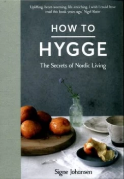 Image of How to Hygge by Signe Johansen Hardback