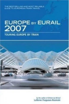 Image of Europe by Eurail 2007 by Laverne Ferguson-Kosinski Paperback