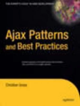 Image of Ajax Patterns and Best Practices by Christian Gross Book