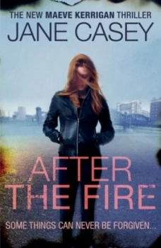 Image of After the Fire by Jane Casey Paperback