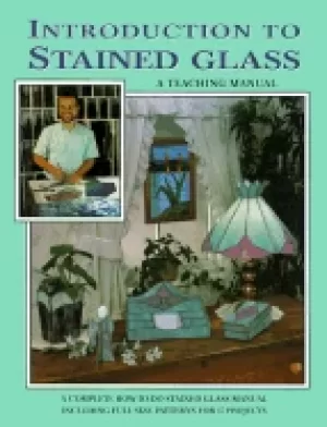Image of introduction to stained glass a step by step teaching manual randy wardell