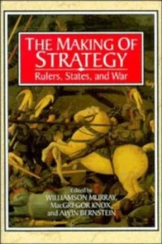 Image of The Making of Strategy by Williamson Murray Paperback