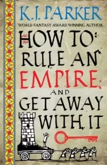 Image of How To Rule An Empire and Get Away With It : The Siege, Book 2