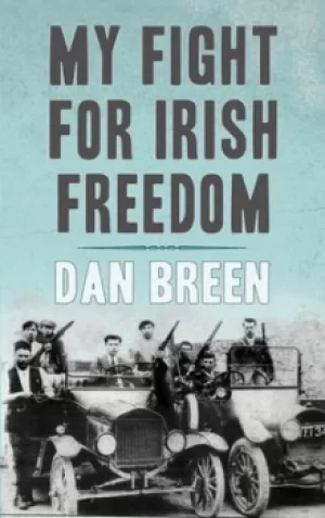 Image of My fight for freedom by Dan Breen