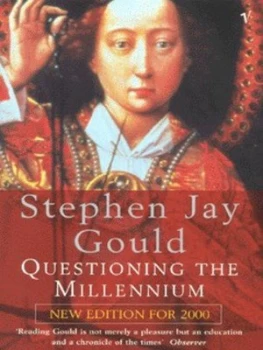 Image of Questioning the Millennium by Stephen Jay Gould Book