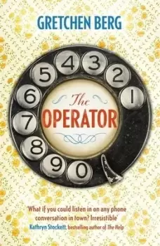 Image of The operator by Gretchen Berg