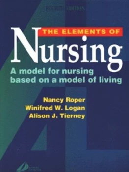 Image of The Elements of Nursing by Nancy Roper Paperback