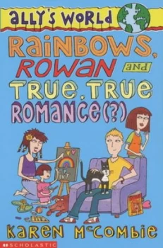 Image of Rainbows Rowan and True True Romance by Karen Mccombie Paperback