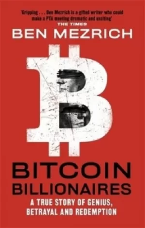 Image of Bitcoin billionaires by Ben Mezrich