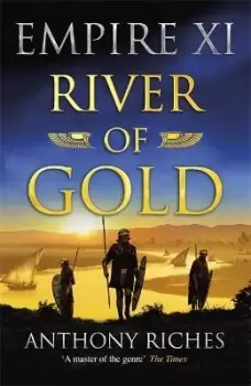 Image of River of Gold: Empire XI by Anthony Riches