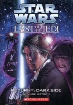 Image of Return of the Dark Side by Jude Watson Paperback