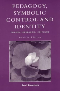 Image of Pedagogy Symbolic Control and Identity by Basil Bernstein Paperback