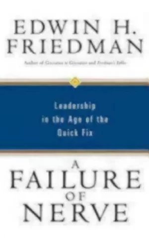 Image of A failure of nerve by Edwin H. Friedman