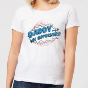 Image of Daddy My Superhero Womens T-Shirt - White - 3XL