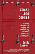 Image of sticks and stones defeating the culture of bullying and rediscovering the p