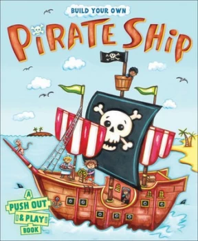 Image of Build Your Own Pirate Ship by Richard Watson Book