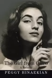 Image of The Girl from Cairo : A Memoir
