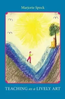 Image of Teaching as a Lively Art