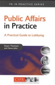 Image of Public Affairs in Practice by Stuart Thomson Paperback