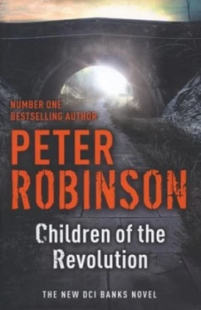 Image of Children of the Revolution by Peter Robinson Hardback