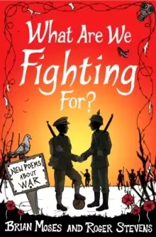 Image of What Are We Fighting For? (Macmillan Poetry) : New Poems About War