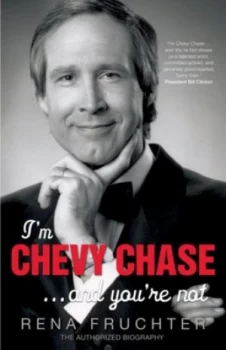 Image of Im Chevy Chase ... and Youre Not by Rena Fruchter Paperback