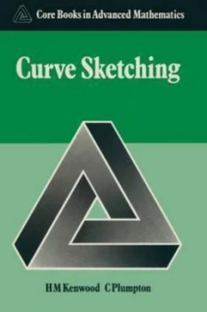 Image of Curve Sketching by H. M Kenwood and C Plumpton Paperback