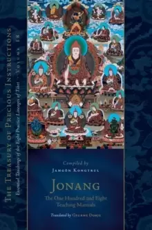 Image of Jonang: The One Hundred and Eight Teaching Manuals : Essential Teachings of the Eight Practice Lineages of Tibet, Volume 18
