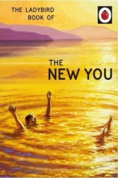 Image of The Ladybird Book of the New You by Jason Hazeley Hardback