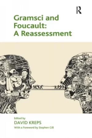 Image of Gramsci and Foucault: A Reassessment