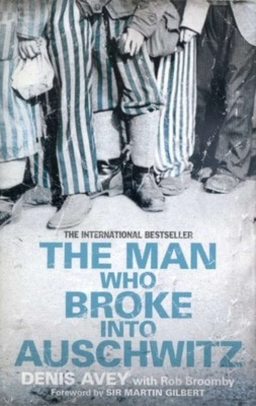 Image of The Man Who Broke into Auschwitz Book