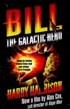 Image of Bill the Galactic Hero by Harry Harrison Paperback