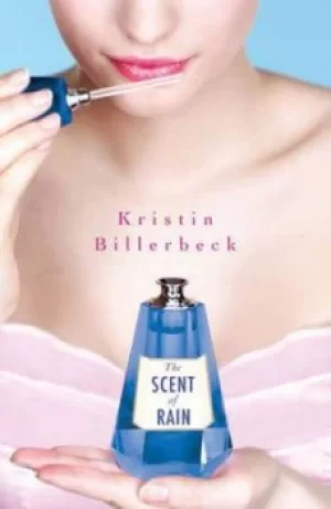 Image of The scent of rain by Kristin Billerbeck