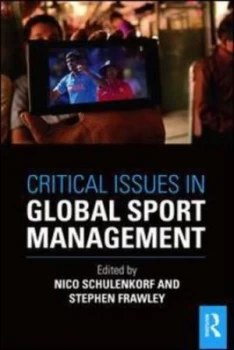 Image of Critical issues in global sport management by Nico Schulenkorf