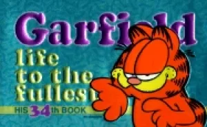 Image of garfield life to the fullest his 34th book