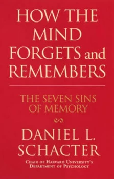Image of How the Mind Forgets and Remembers by Daniel L Schacter Paperback