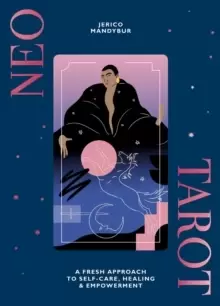 Image of Neo Tarot : A Fresh Approach to Self-Care, Healing & Empowerment