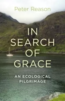 Image of In Search of Grace - An ecological pilgrimage