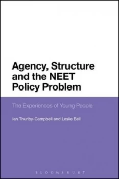 Image of Agency Structure and the Neet Policy Problem by Leslie Bell Hardback
