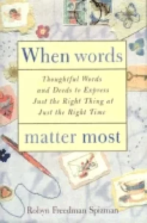 Image of when words matter most thoughtful words and deeds to express just the right