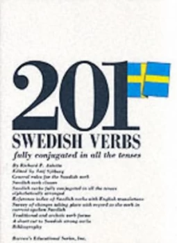 Image of 201 Swedish Verbs Fully Conjugated in All the Tenses Alphabetically Arranged by Richard P Auletta and Leif Sjberg Book